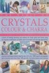 Magic Of Crystals, Colour & Chakra - Book Of Healing, Harmony & Wisdom For Body, Spirit & Home... Books