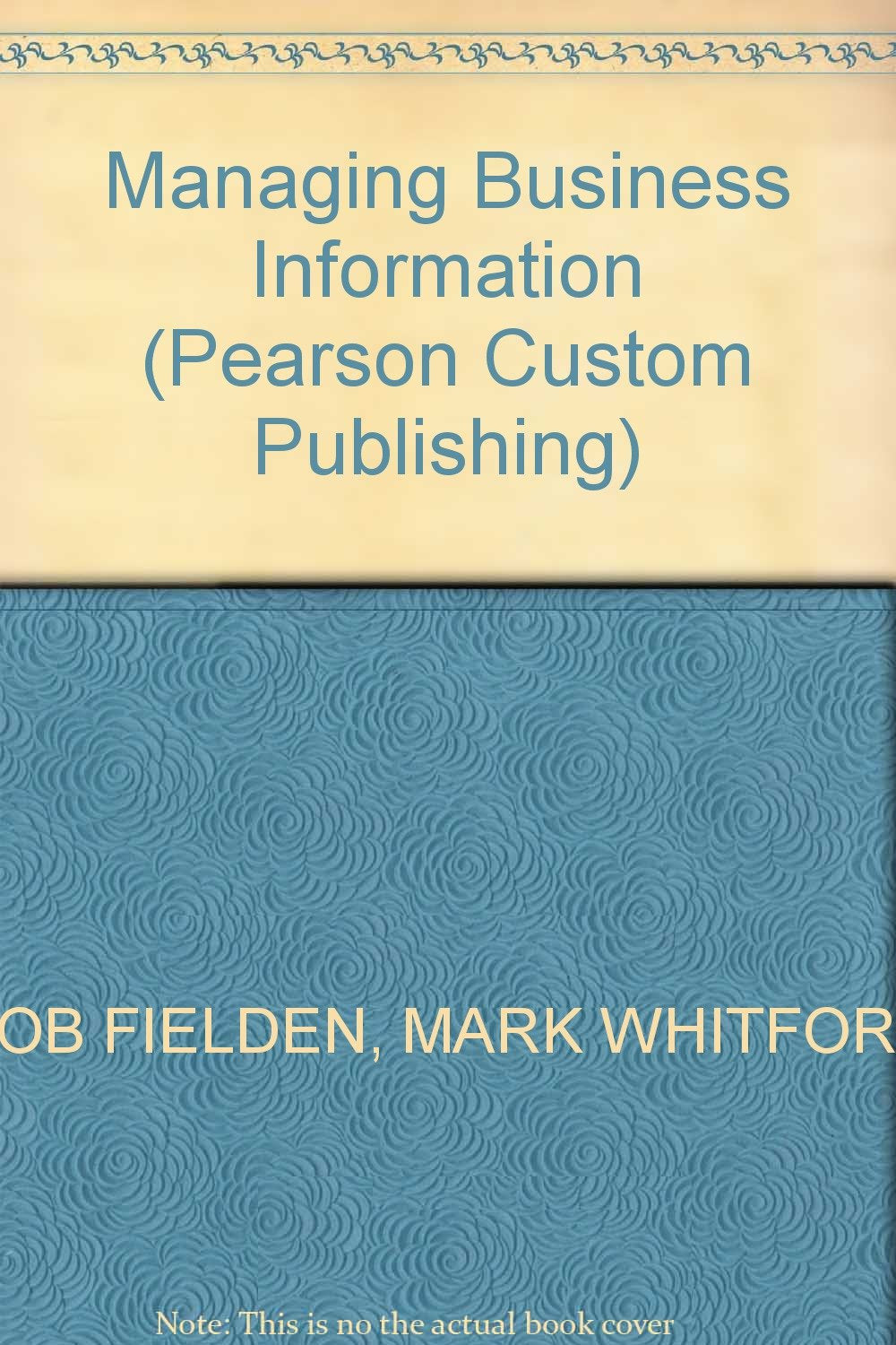 CU.Fielden: Managing Business Information_p book