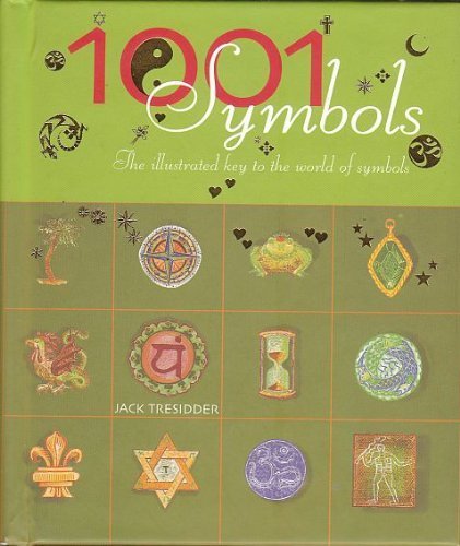 1001 Symbols (The illustrated key to the world of symbols) Books
