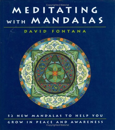 Meditating With Mandalas: 52 New Mandalas to Help You Grow in Peace and Awareness Religion & Esotericism