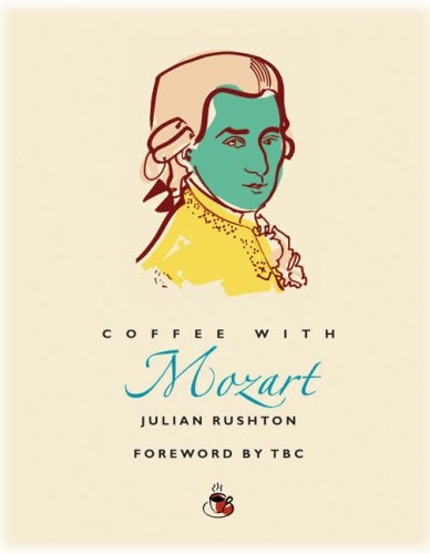 Coffee with Mozart (Coffee with... S.) Art & Literature