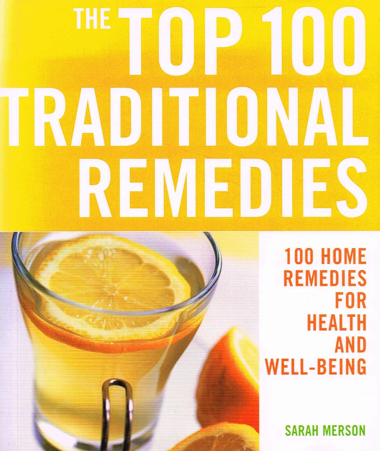 THE TOP 100 TRADITIONAL REMEDIES (the top 100 traditional remedies) book