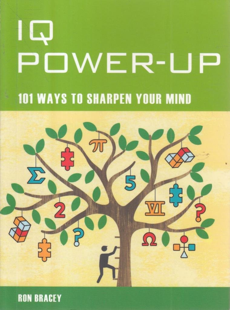 IQ Power Up: 101 Ways to Sharpen Your Mind (Mind Zone S.) Lifestyle