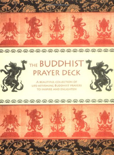 The Buddist Prayer Deck: A Beautiful Collection of Life-affirming Buddhist Prayers to Inspire and Enlighten. Religion & Esotericism