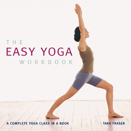 The Easy Yoga Workbook: A Complete Yoga Class in a Book Health, Nutrition & Fitness
