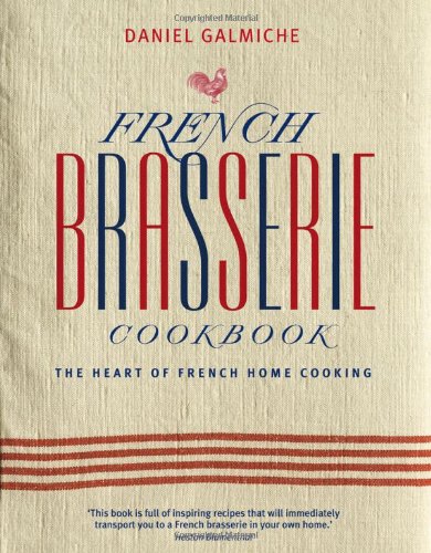 French Brasserie Cookbook Leisure, Home & Garden
