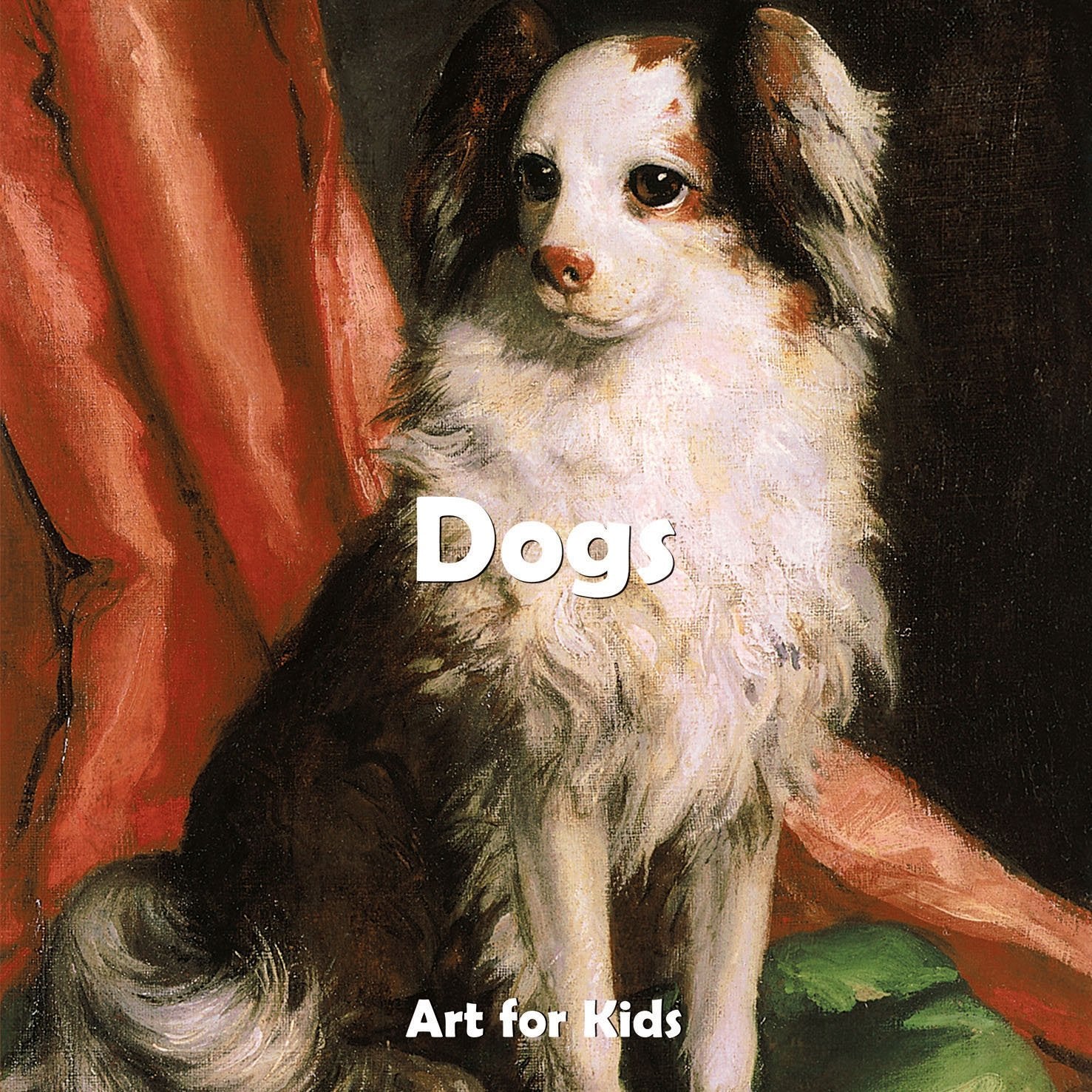 Dogs (Art for Kids) Non-fiction
