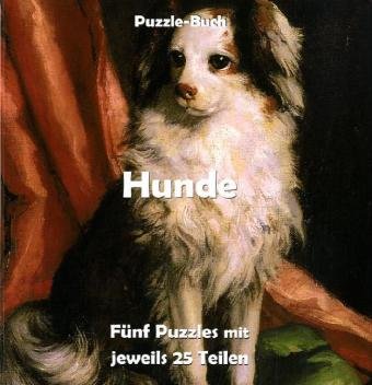Hunde: Puzzle-Buch. Fünf Puzzle mit jeweils 25 Teilen Children's books