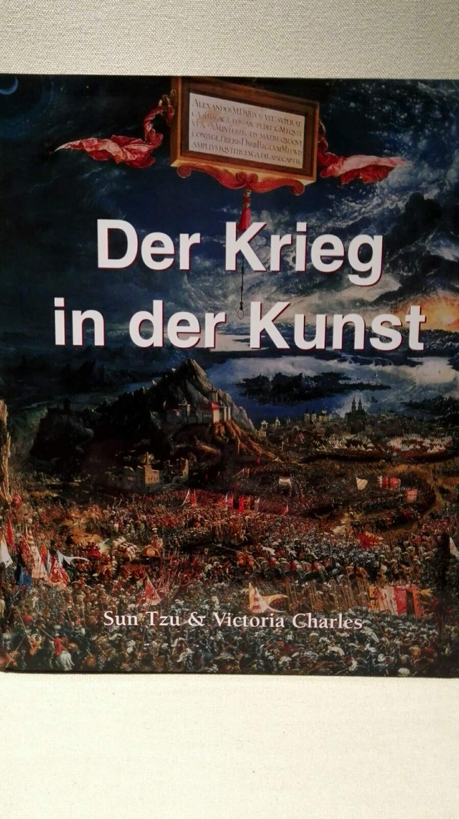 Der Krieg in der Kunst: Mit einem Text von Sun Tzu Books