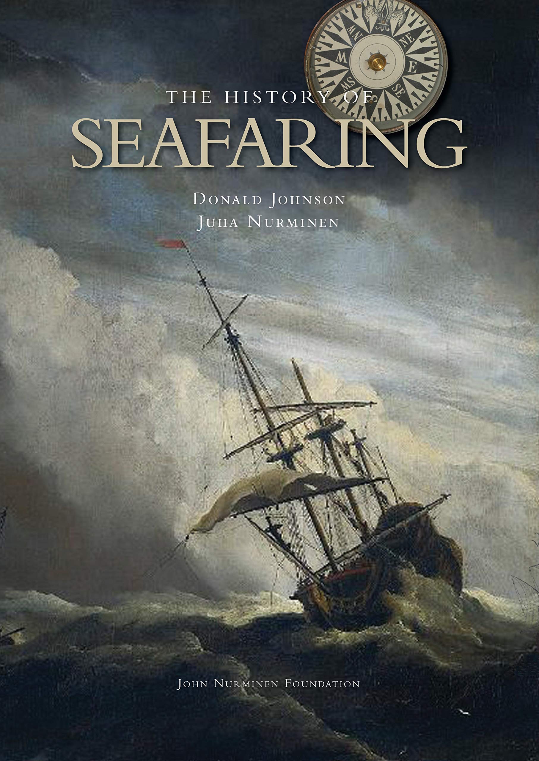 The History of Seafaring: Navigating the World's Oceans. book