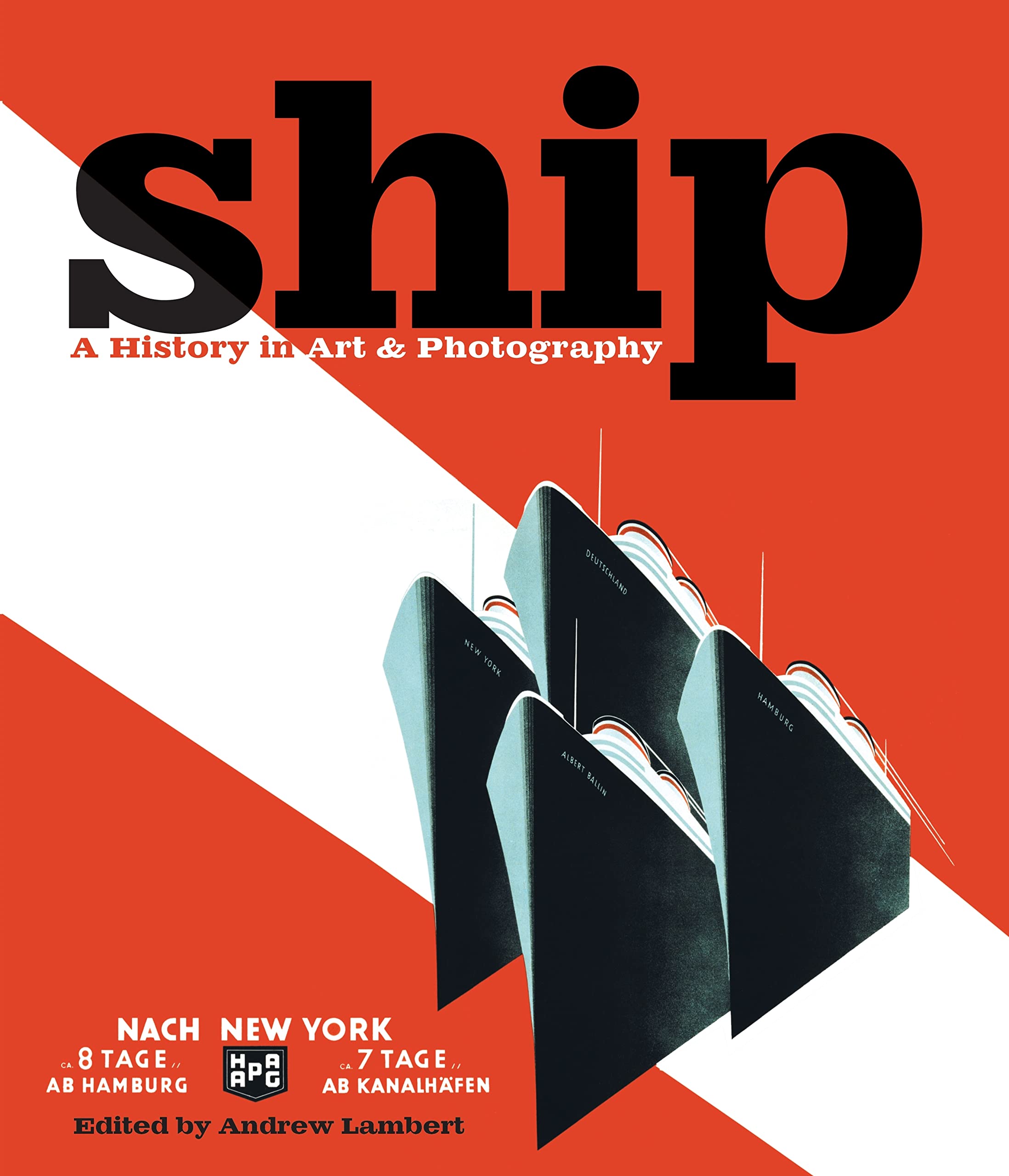 Ship: A History in Art & Photography book