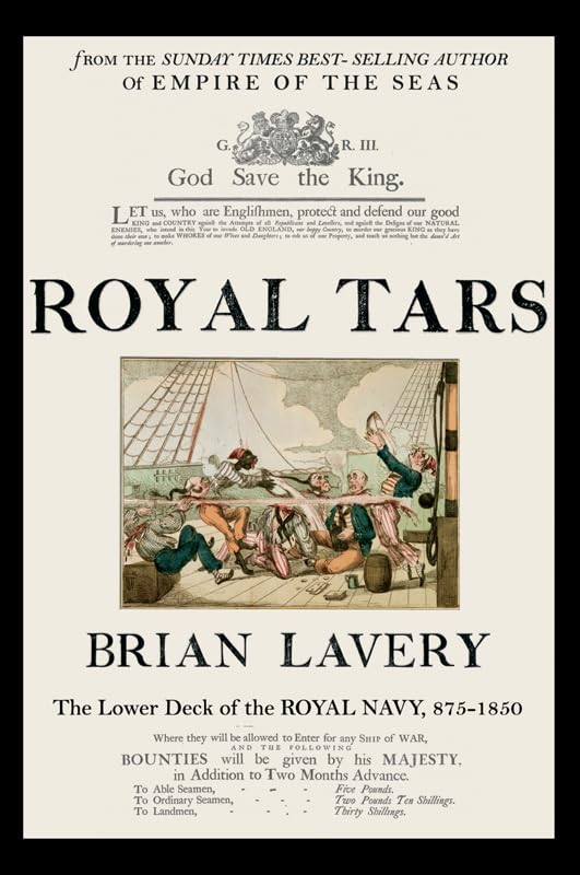 ROYAL TARS OF OLD ENGLAND: The Lower Deck of the Royal Navy, 875-1850 Social Sciences