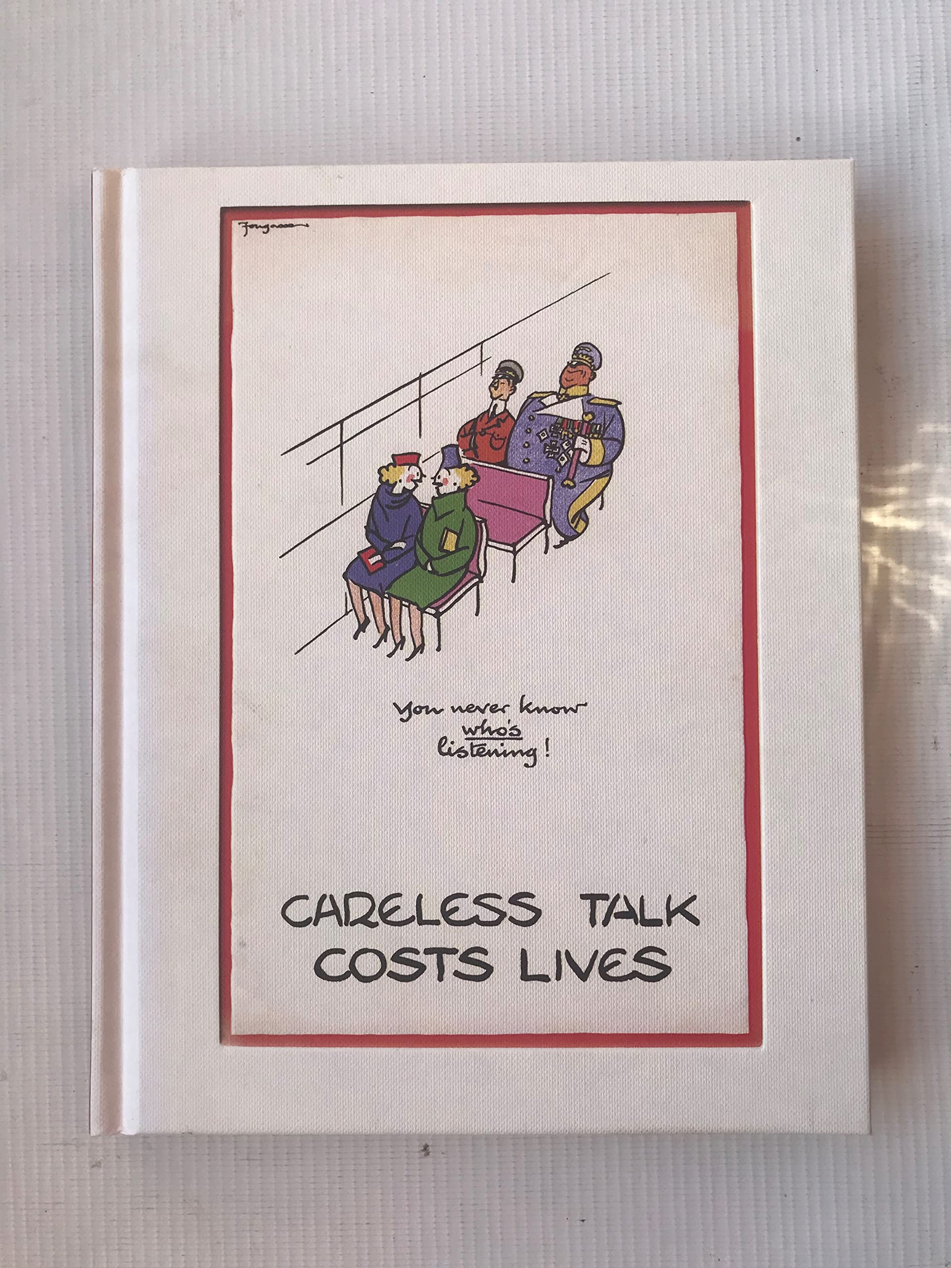 CARELESS TALK COSTS LIVES: Fougasse and the Art of Public Information Manga