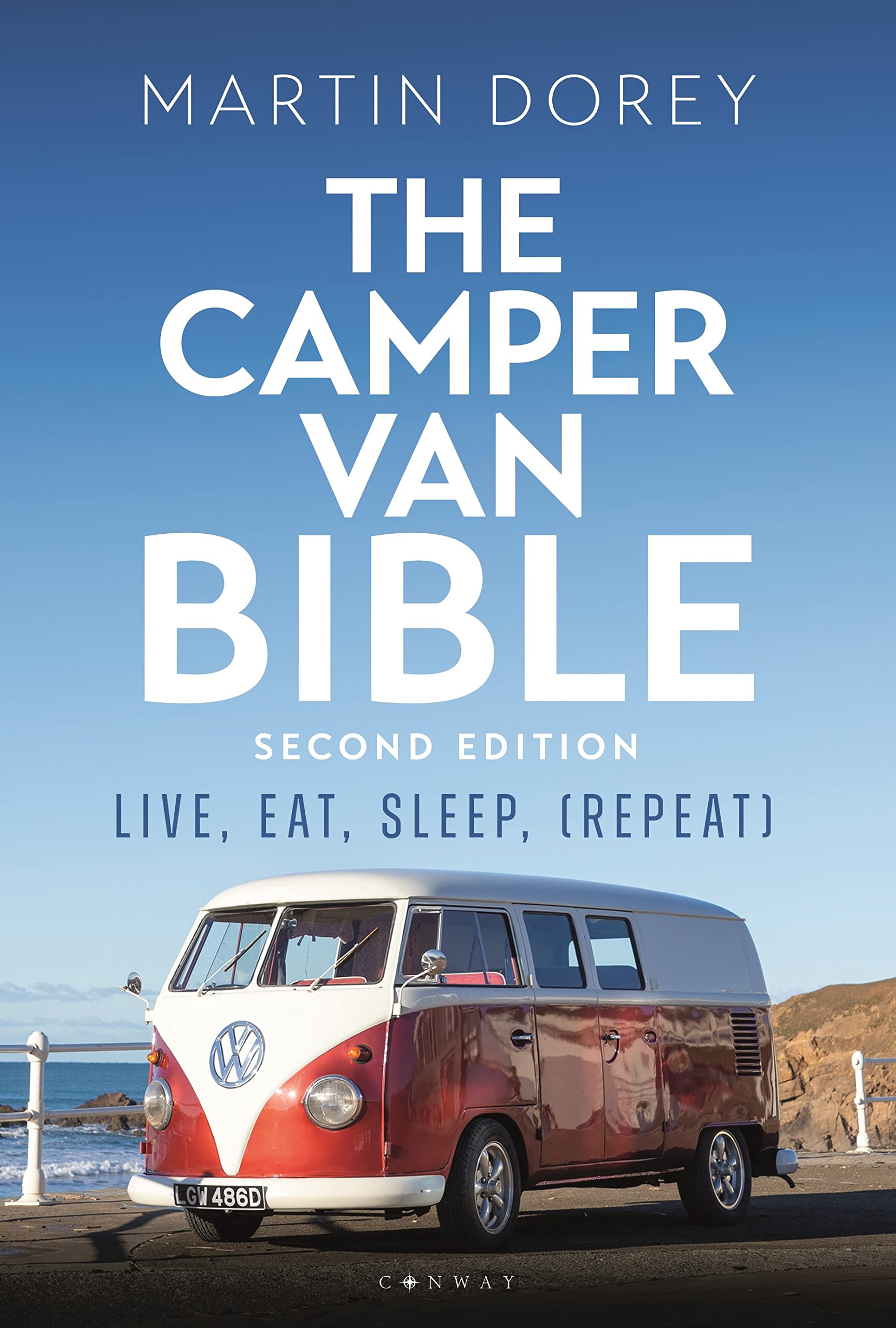 The Camper Van Bible 2nd edition: Live, Eat, Sleep (Repeat) Leisure, Home & Garden