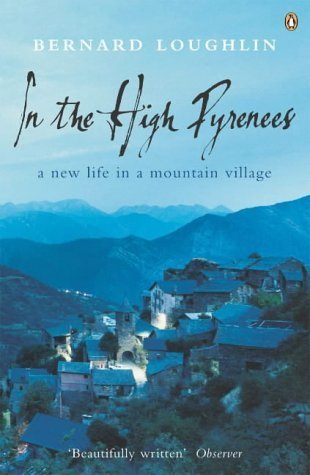 In the High Pyrenees: A new life in a mountain village Travel