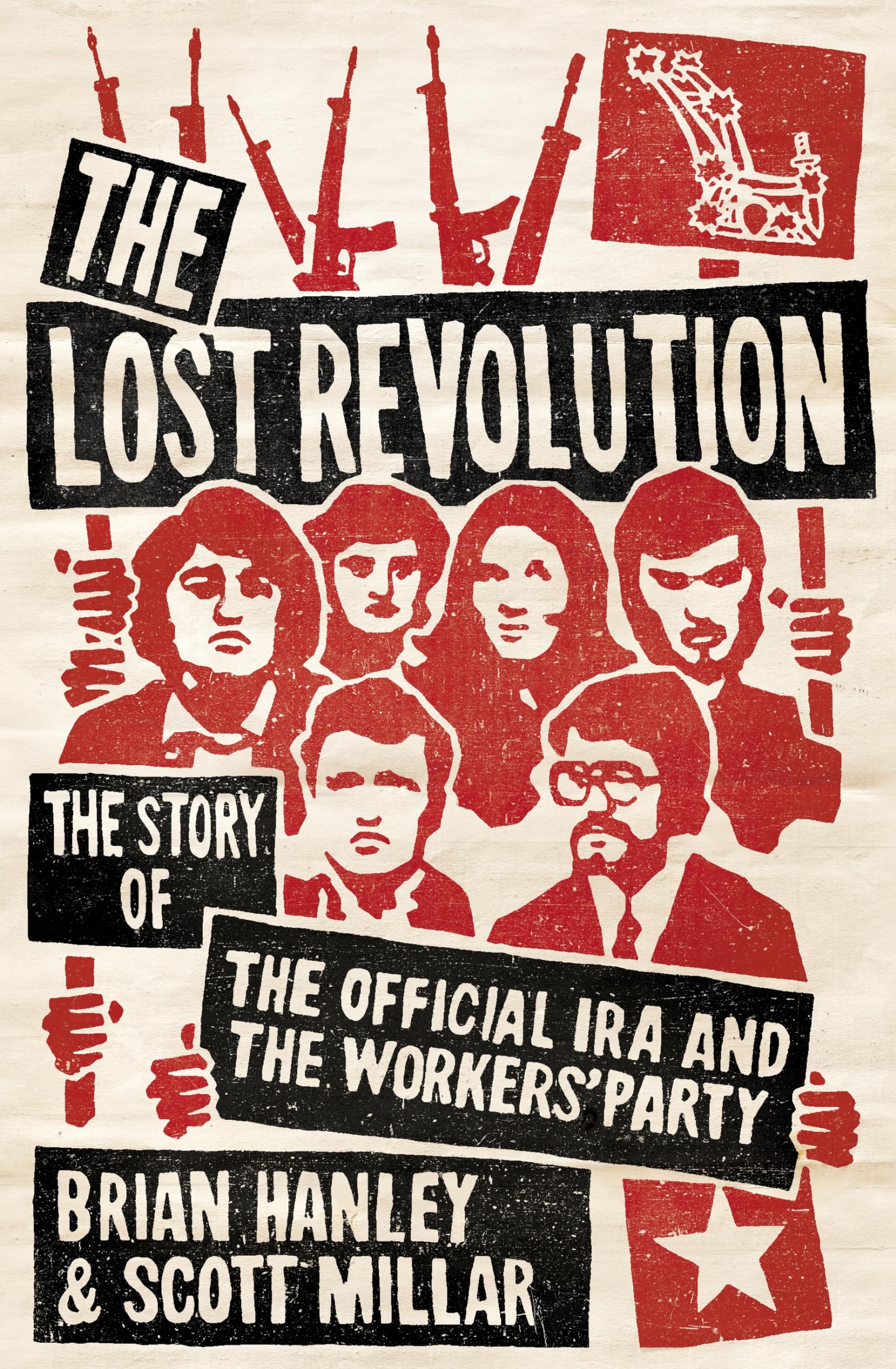 The Lost Revolution: The Story of the Official IRA and the Workers' Party book