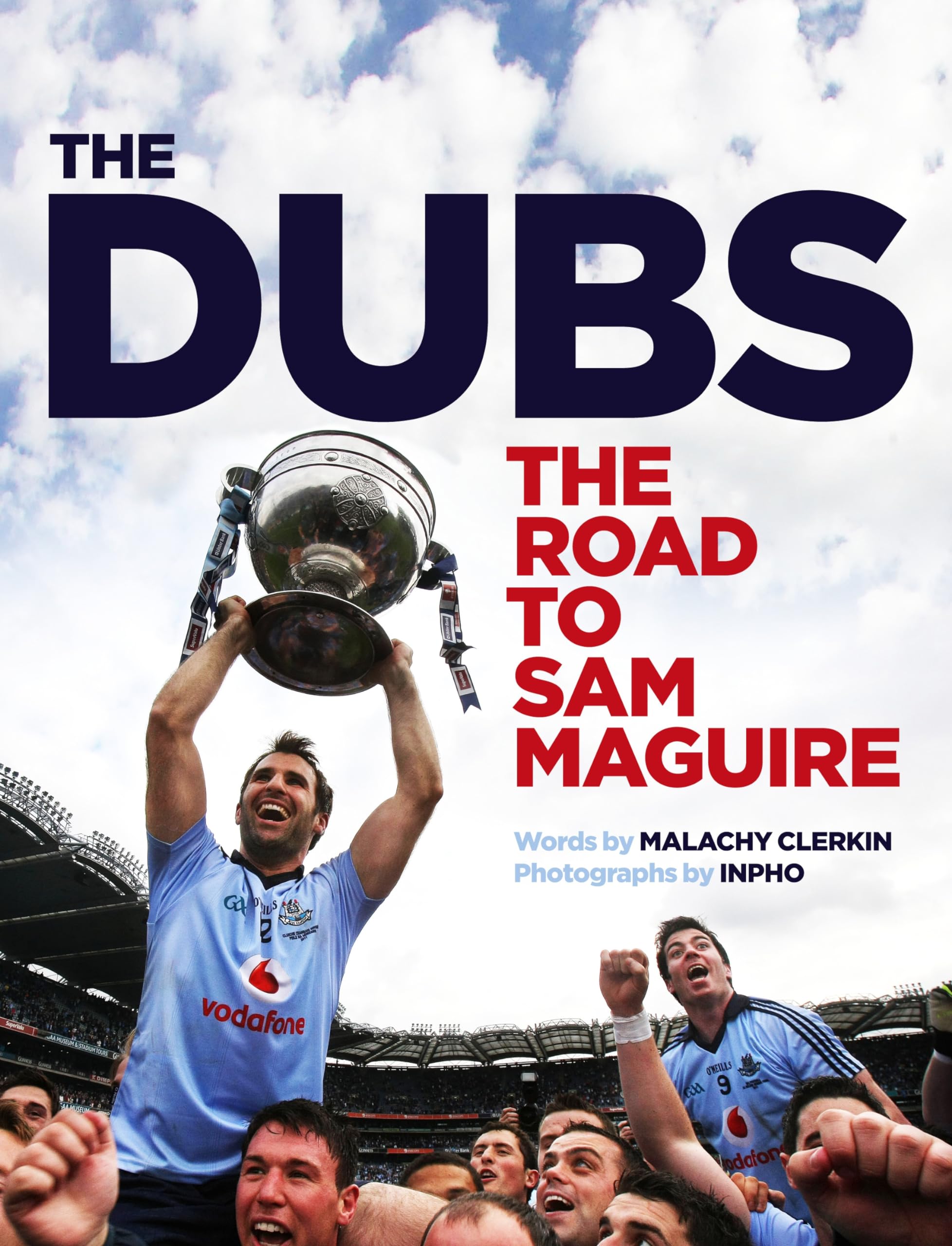 The Dubs: The Road to Sam Maguire book