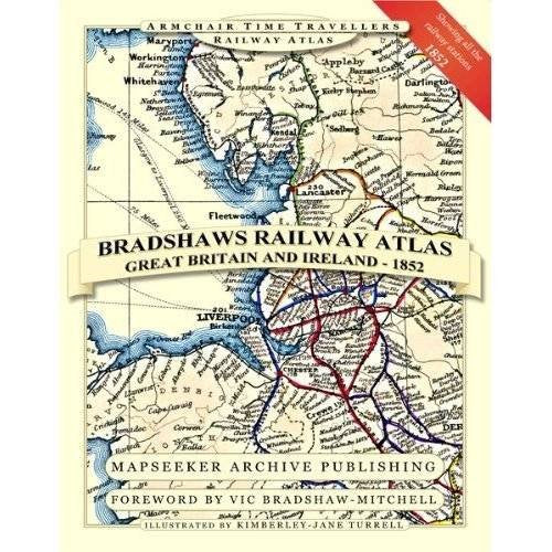 Bradshaw's Railway Atlas - Great Britain and Ireland 1852 (Armchair Time Travellers Railway Atlas) Leisure, Home & Garden