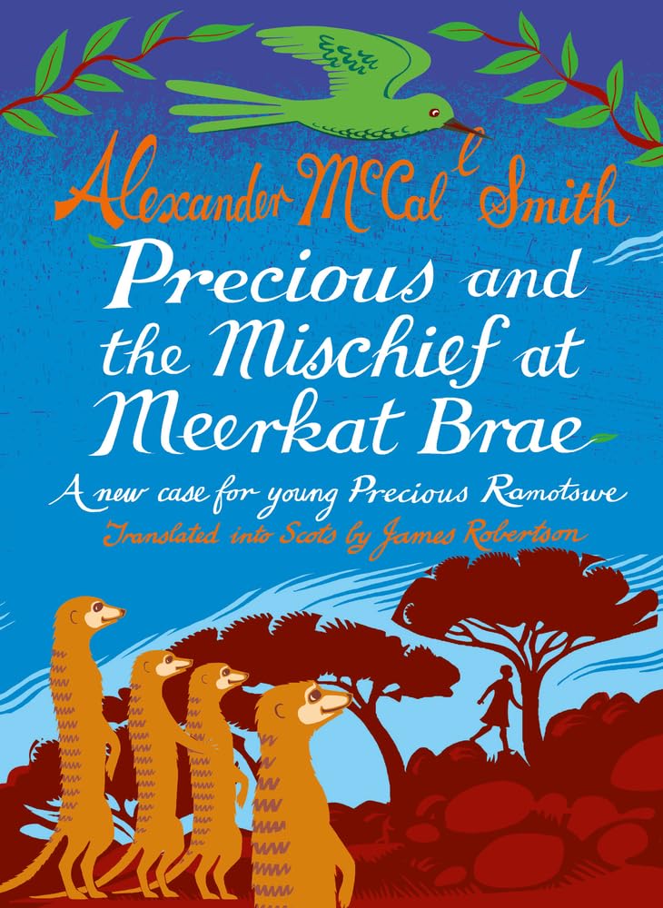 Precious and the Mischief at Meerkat Brae: A Young Precious Ramotswe Case (Scots) Novels & Short Stories