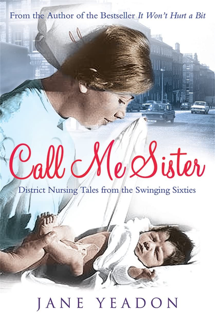 Yeadon, J: Call Me Sister Medicine