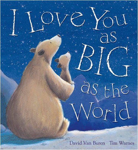I Love You as Big as the World book