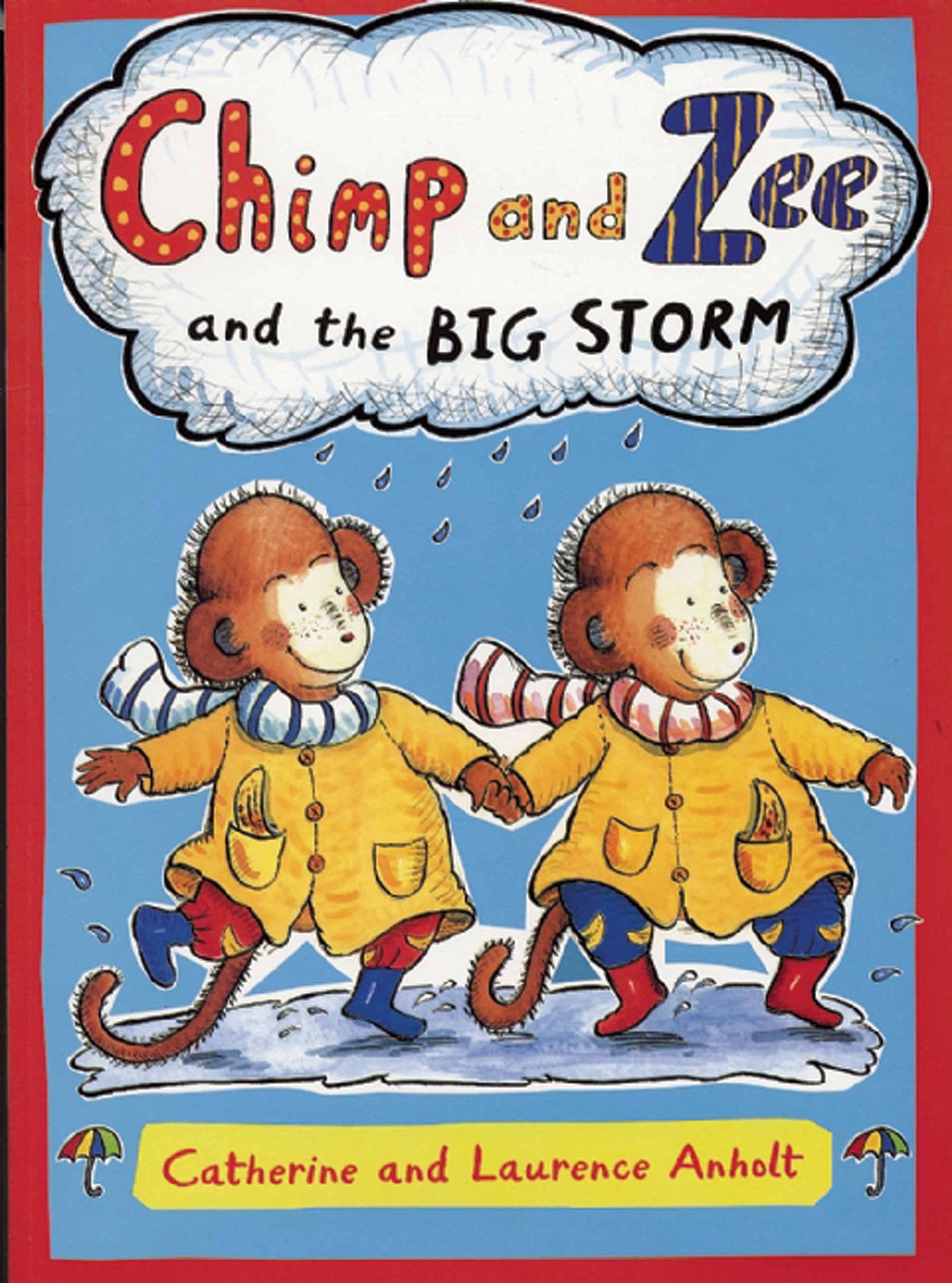 Chimp and Zee and the Big Storm Parents & Children