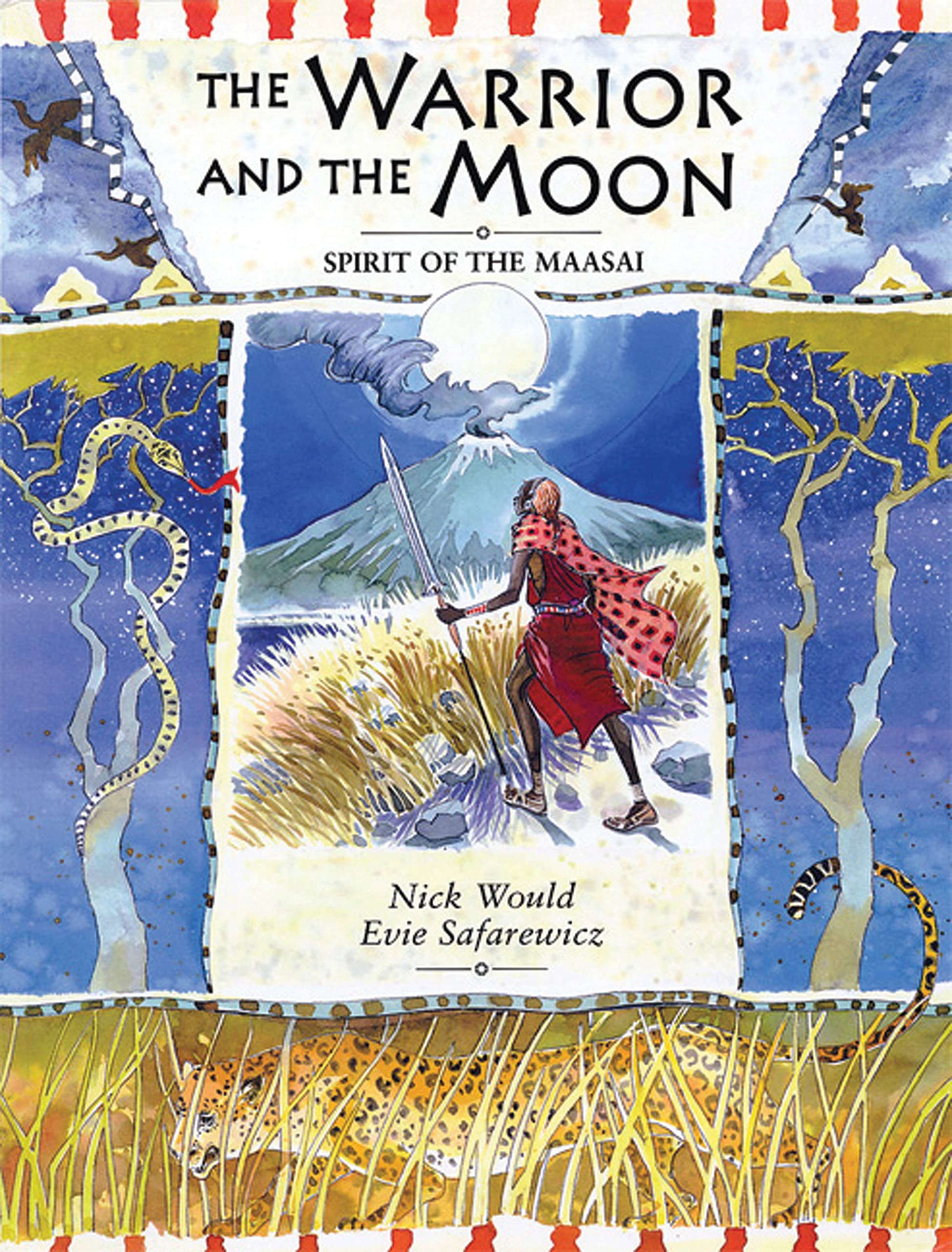 The Warrior and the Moon: Spirit of the Maasai Fairy Tales & Legends