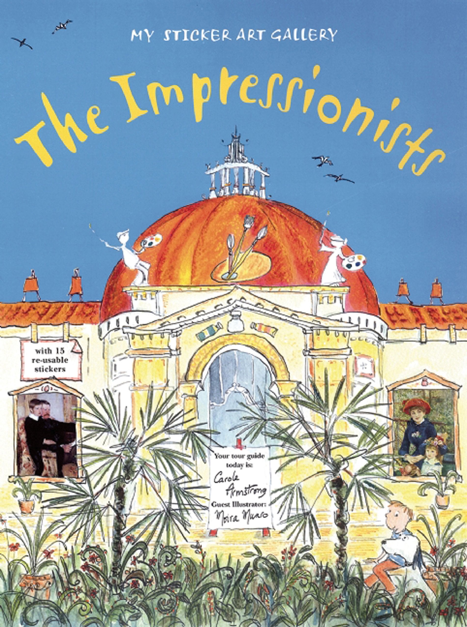The Impressionists (My Sticker Art Gallery) Non-fiction