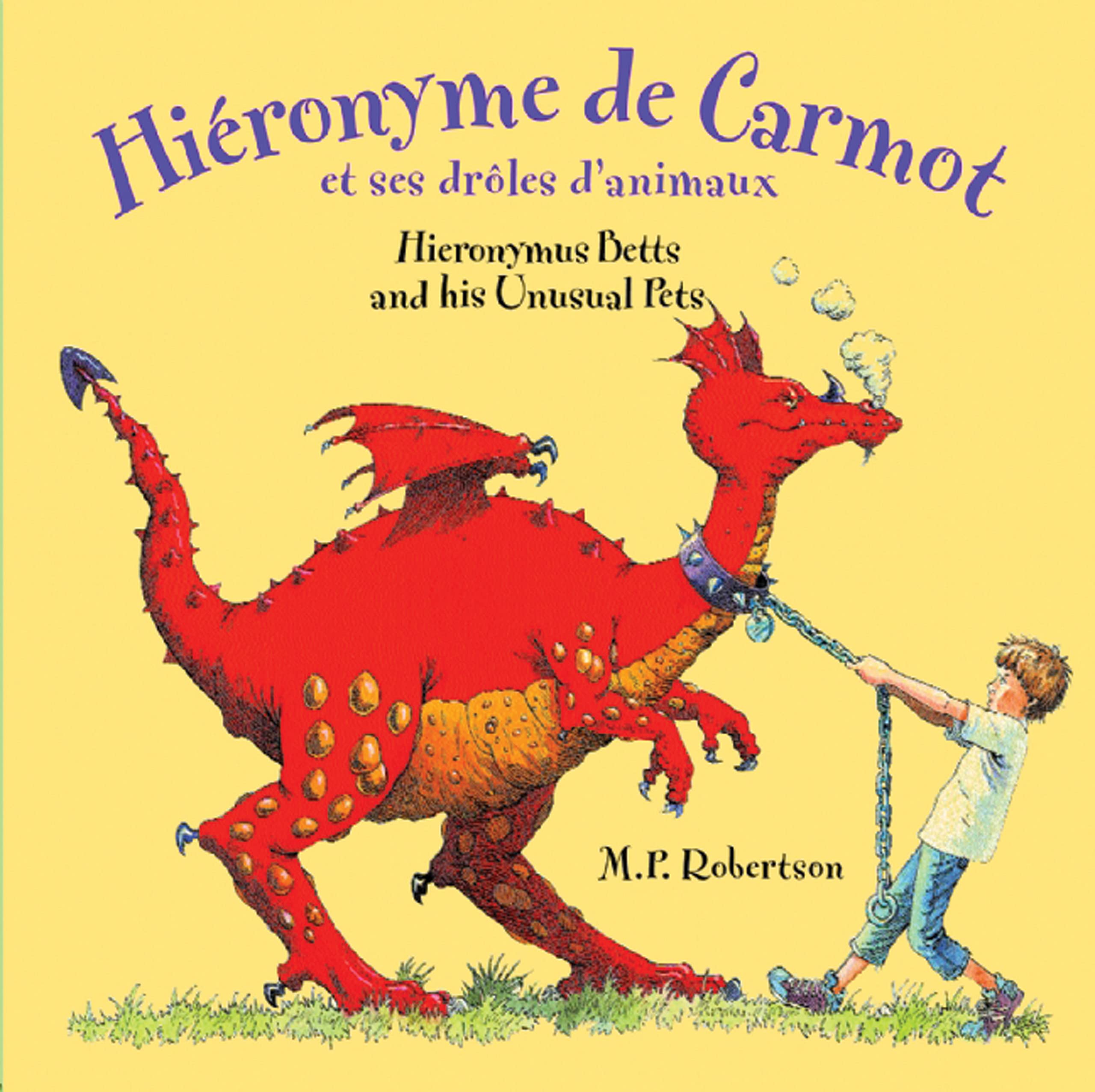 Hieronymus Betts and His Unusual Pets (Dual Language French/English) Non-fiction