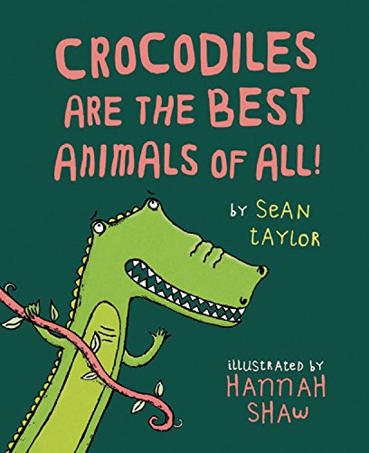 Crocodiles Are the Best Animals of All! Novels & Short Stories