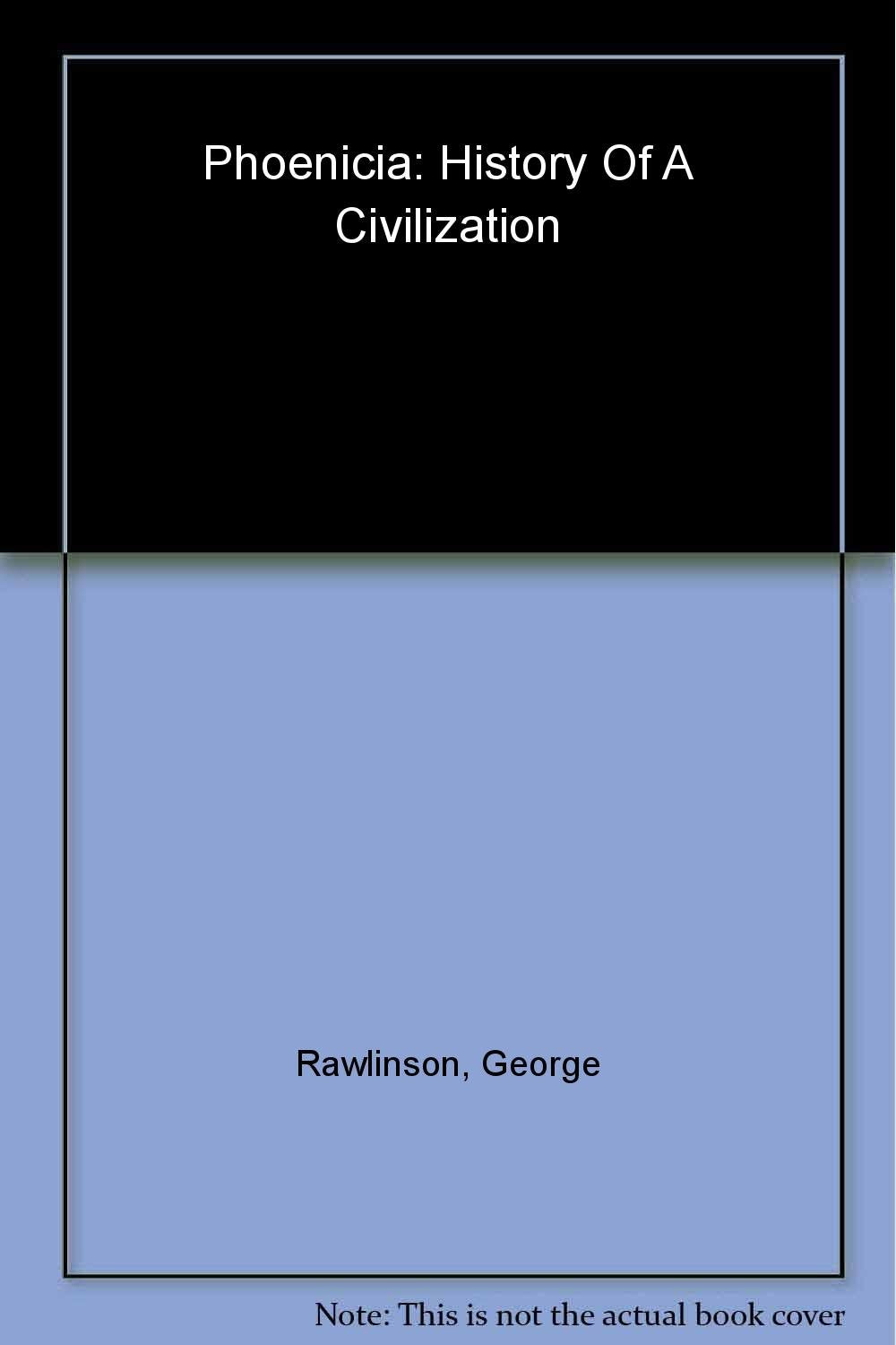 Phoenicia: History of a Civilization book