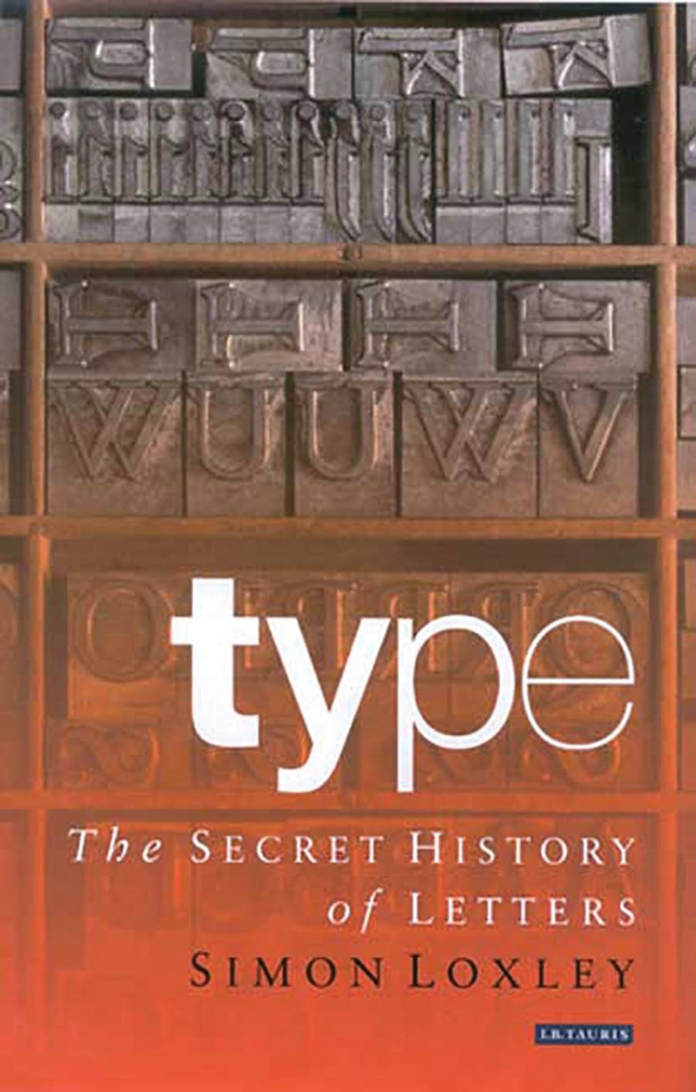 Type: The Secret History of Letters Social Sciences