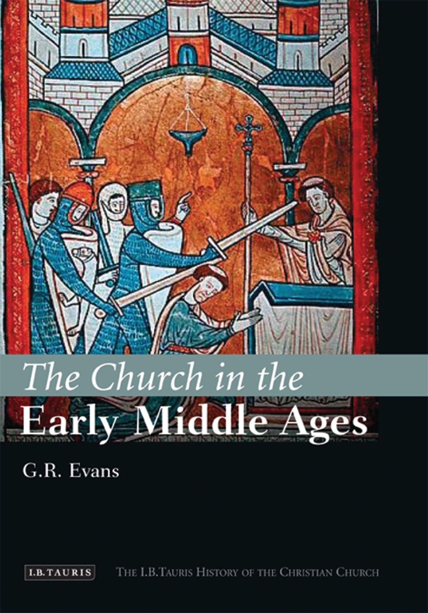 The Church in the Early Middle Ages Philosophy