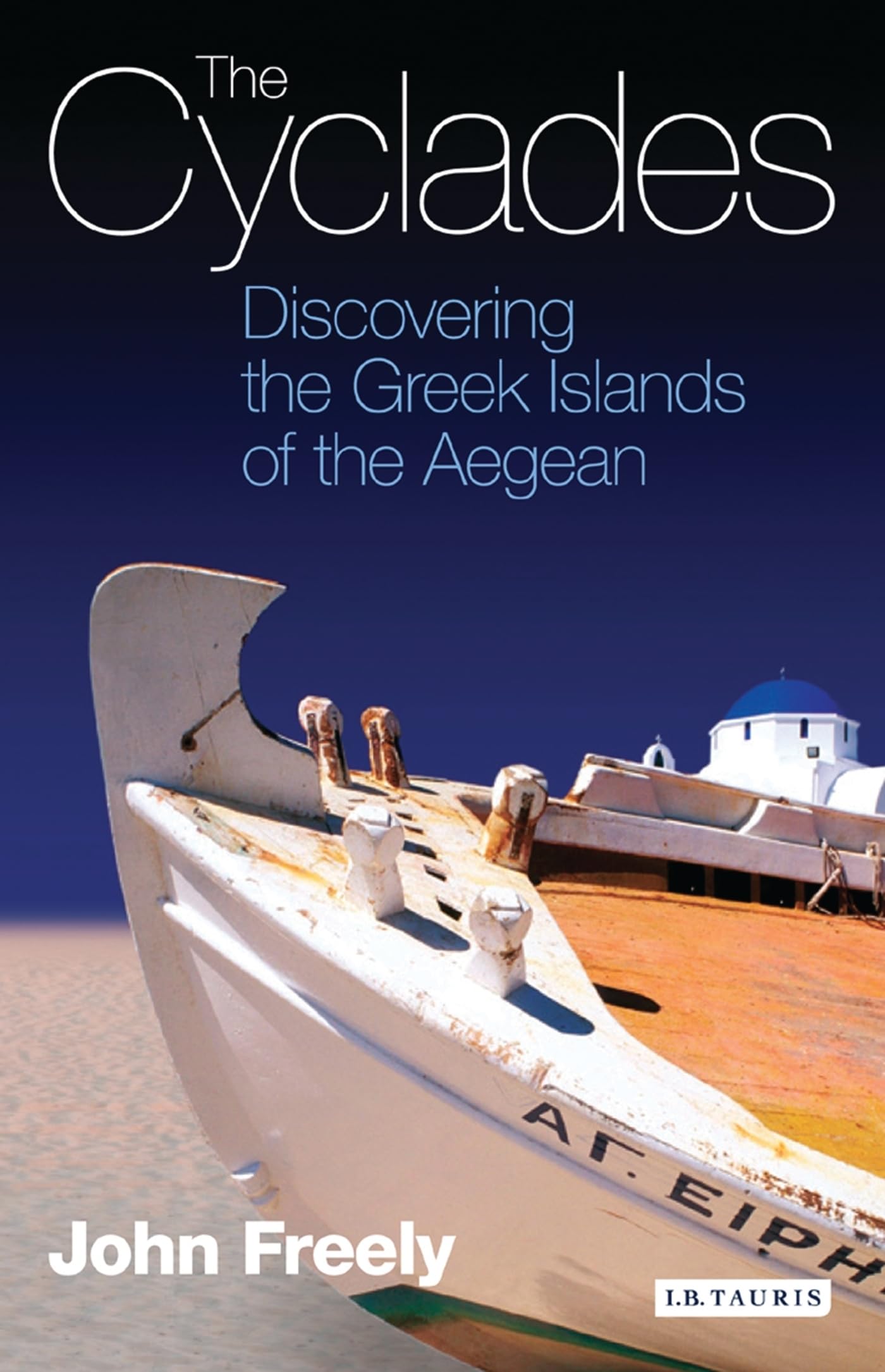 The Cyclades: Discovering the Greek Islands of the Aegean book