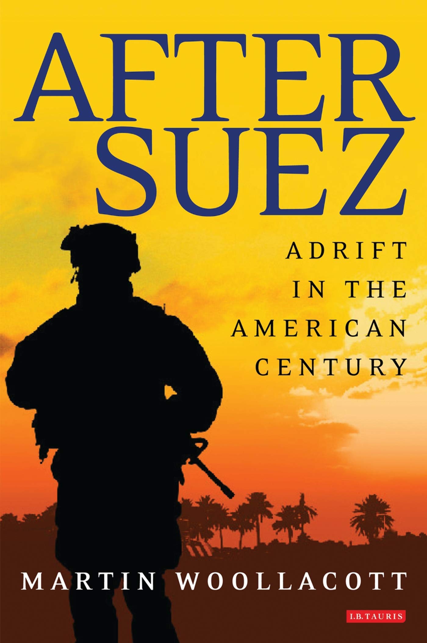 After Suez: Adrift in the American Century Social Sciences
