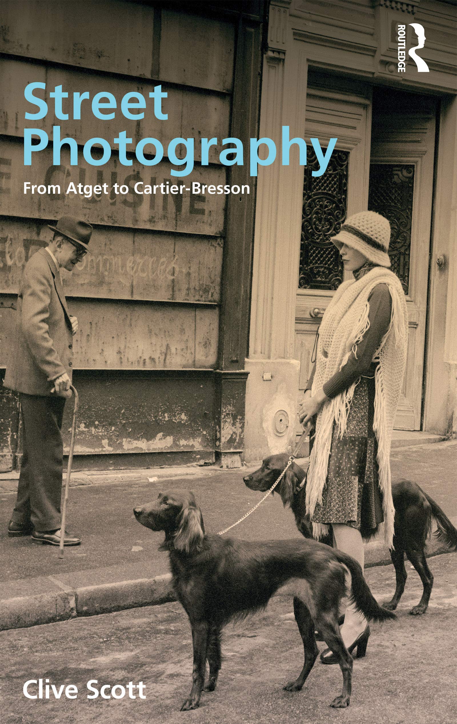 Street Photography From Brassai To Cartier-Bresson Photography