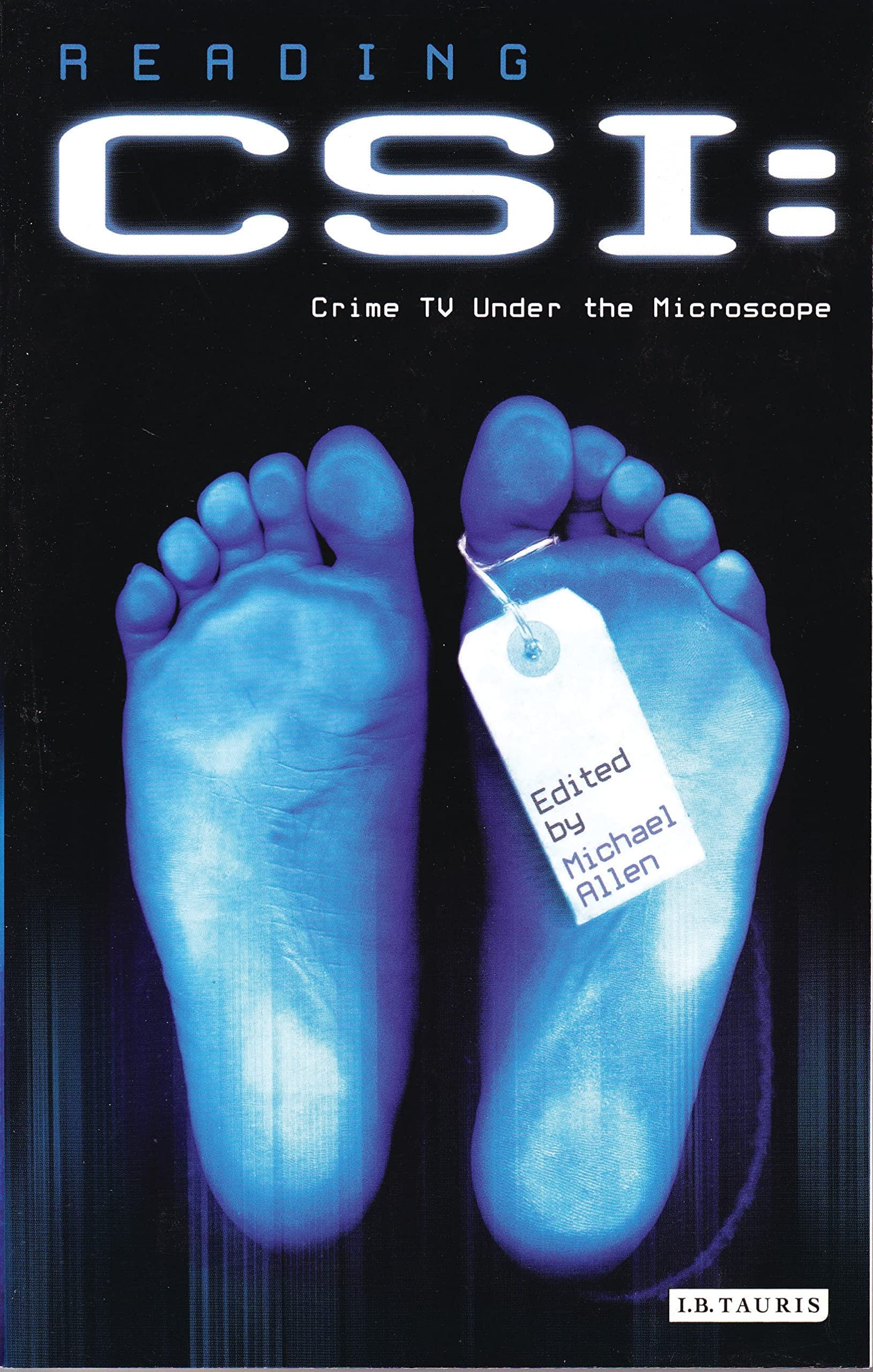 Reading 'CSI' Film, Art & Culture