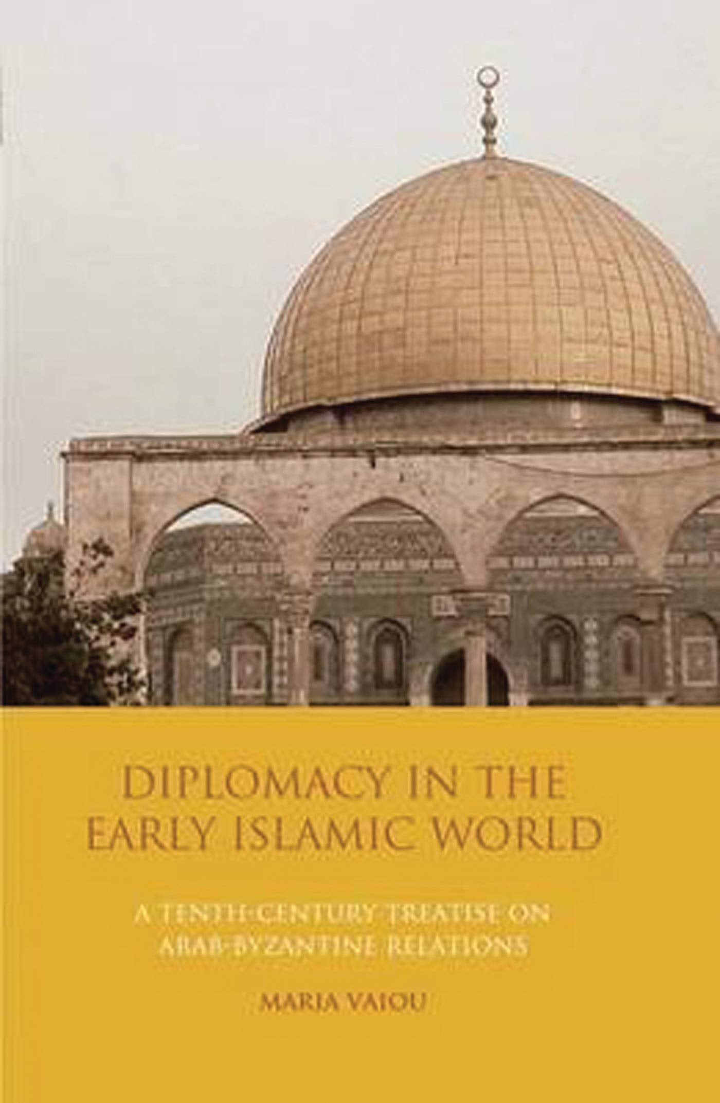 Diplomacy in the Early Islamic World Social Sciences