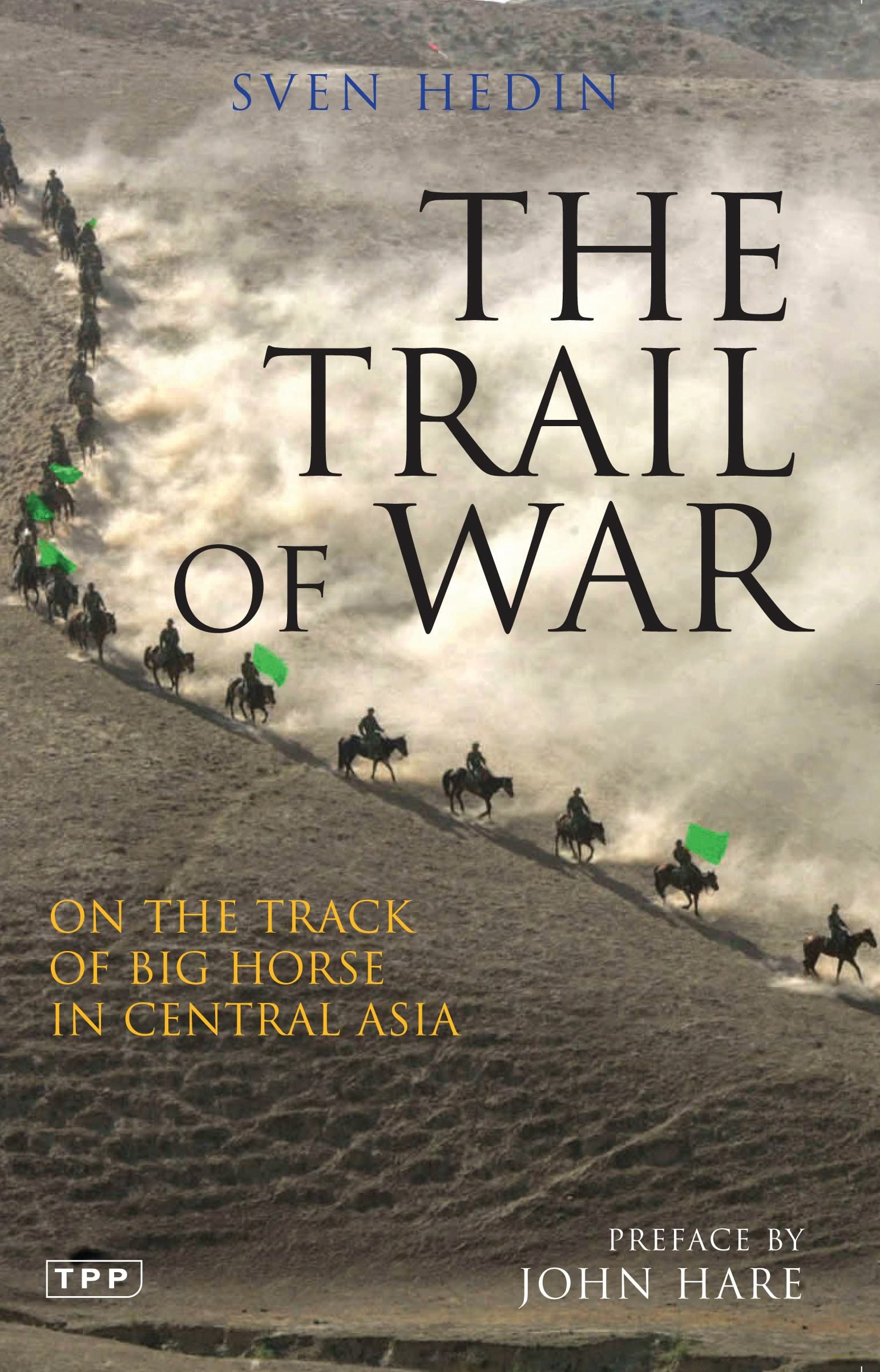 The Trail of War: On the Track of Big Horse in Central Asia Leisure, Home & Garden