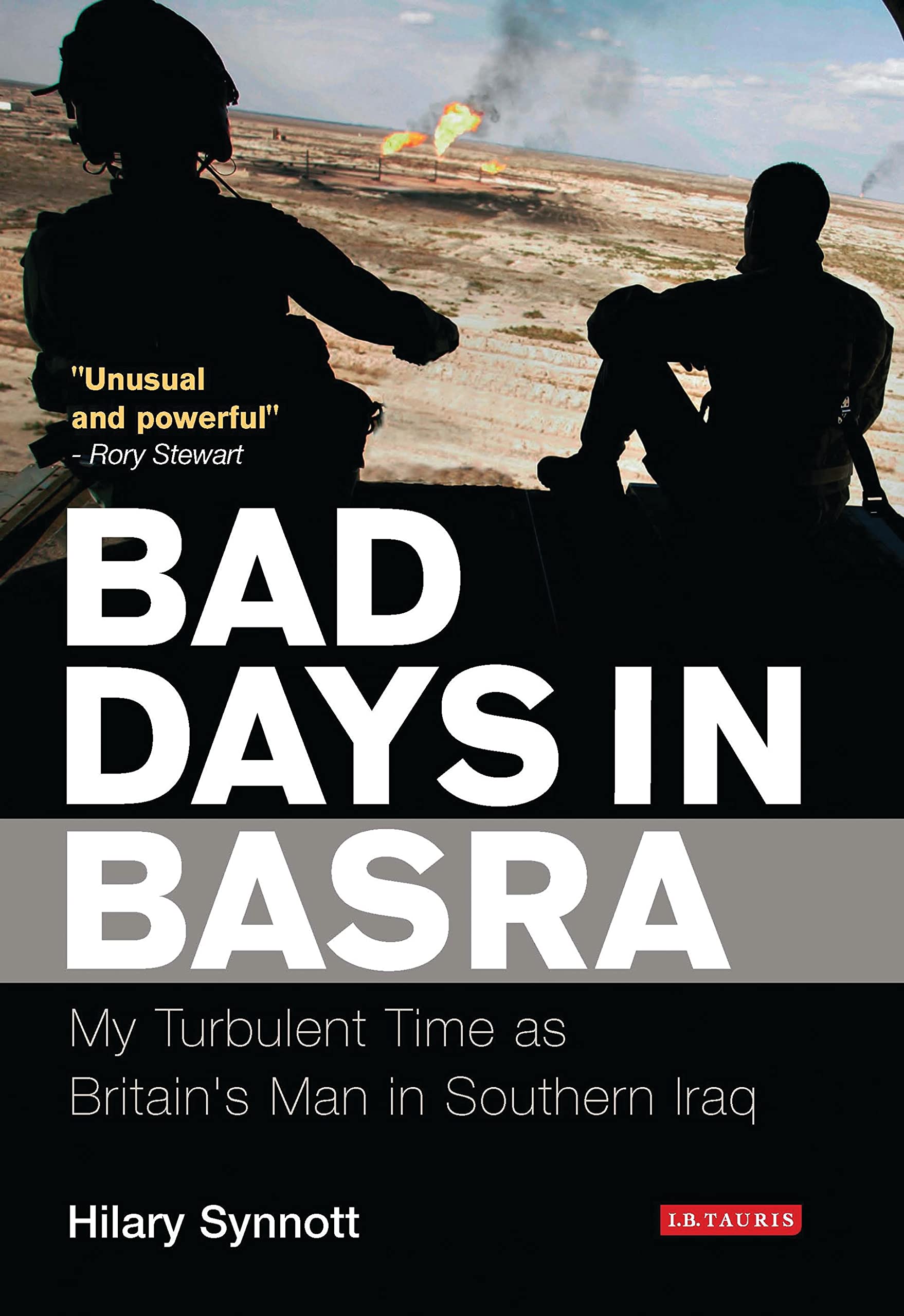 Bad Days in Basra: My Turbulent Time as Britain's Man in Southern Iraq Politics & Society