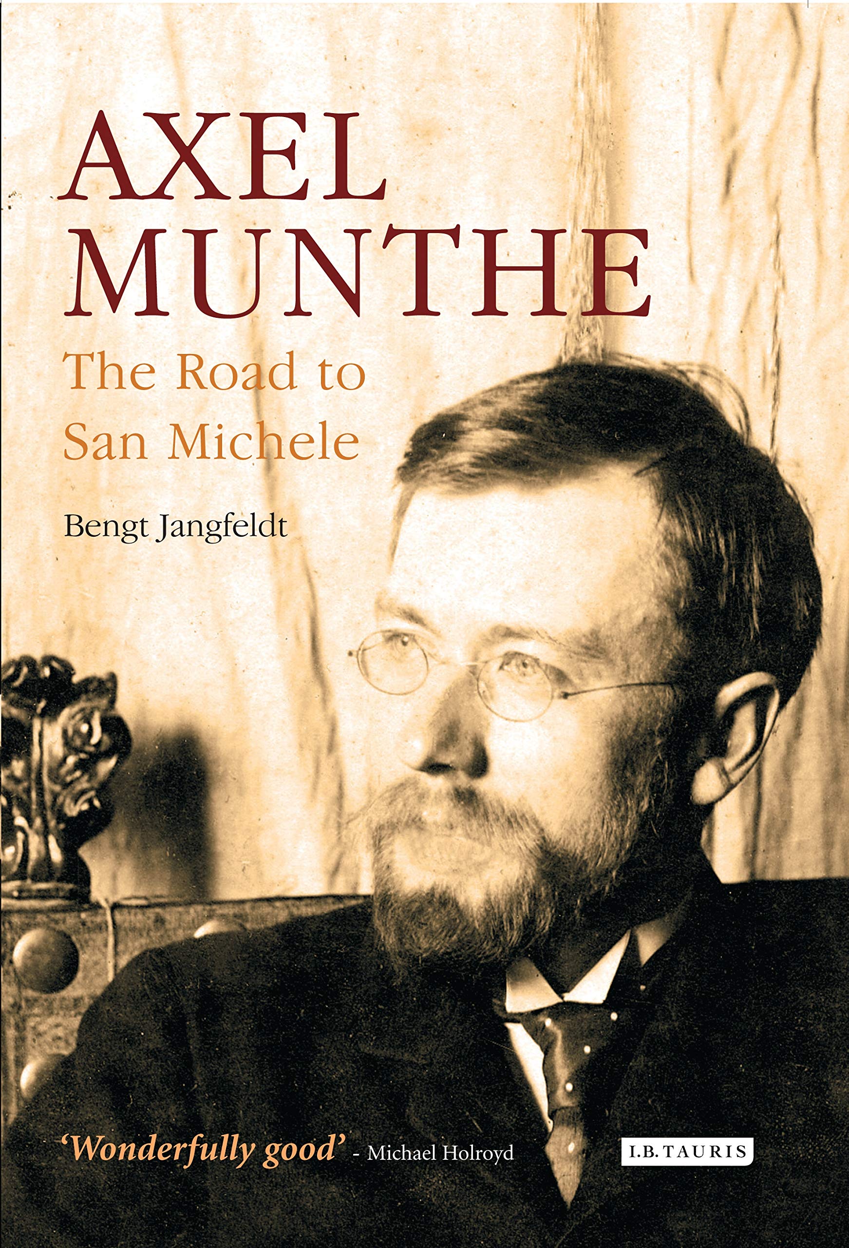 Axel Munthe: The Road to San Michele book