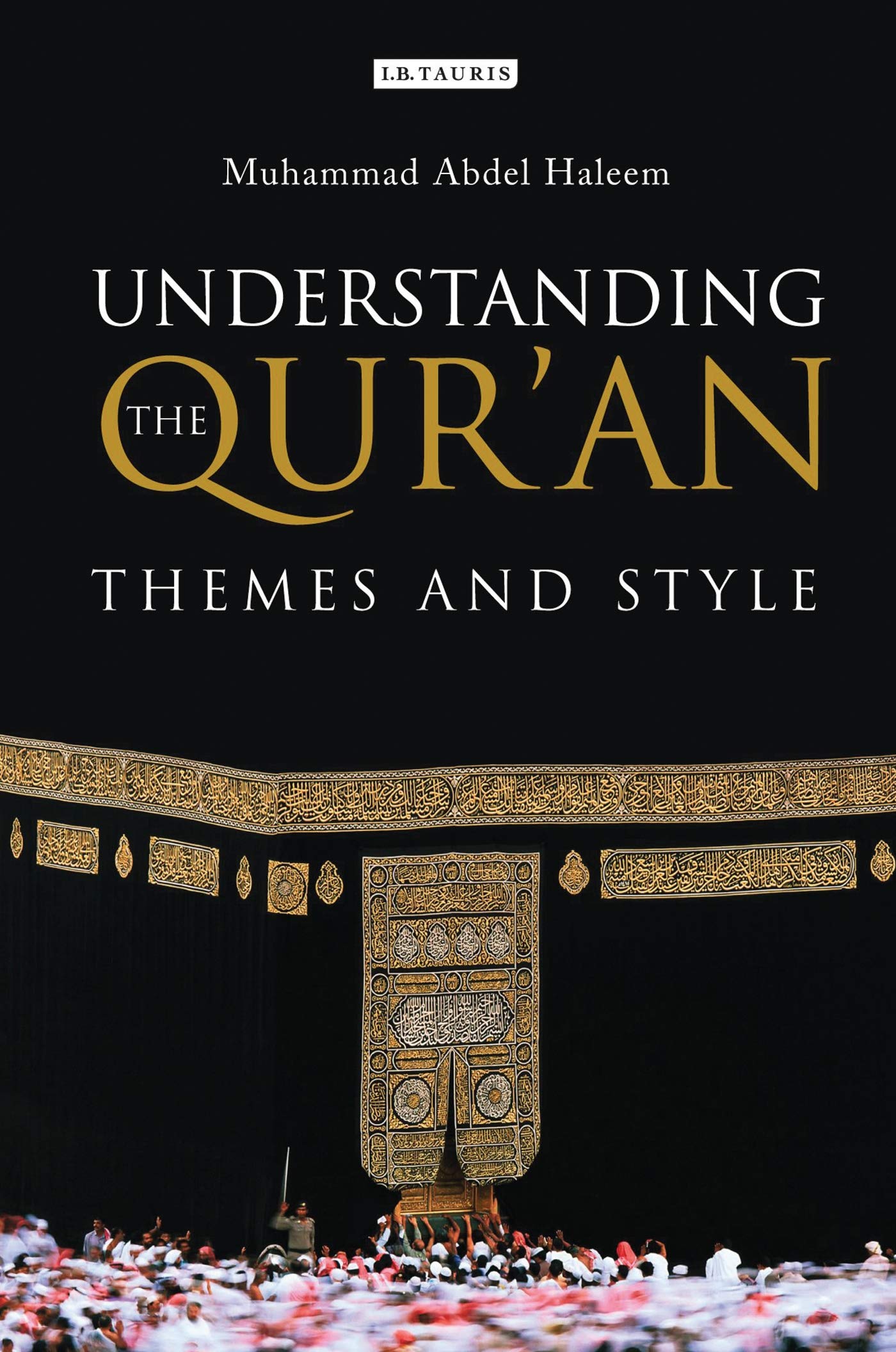 Understanding the Qur'an: Themes and Style book