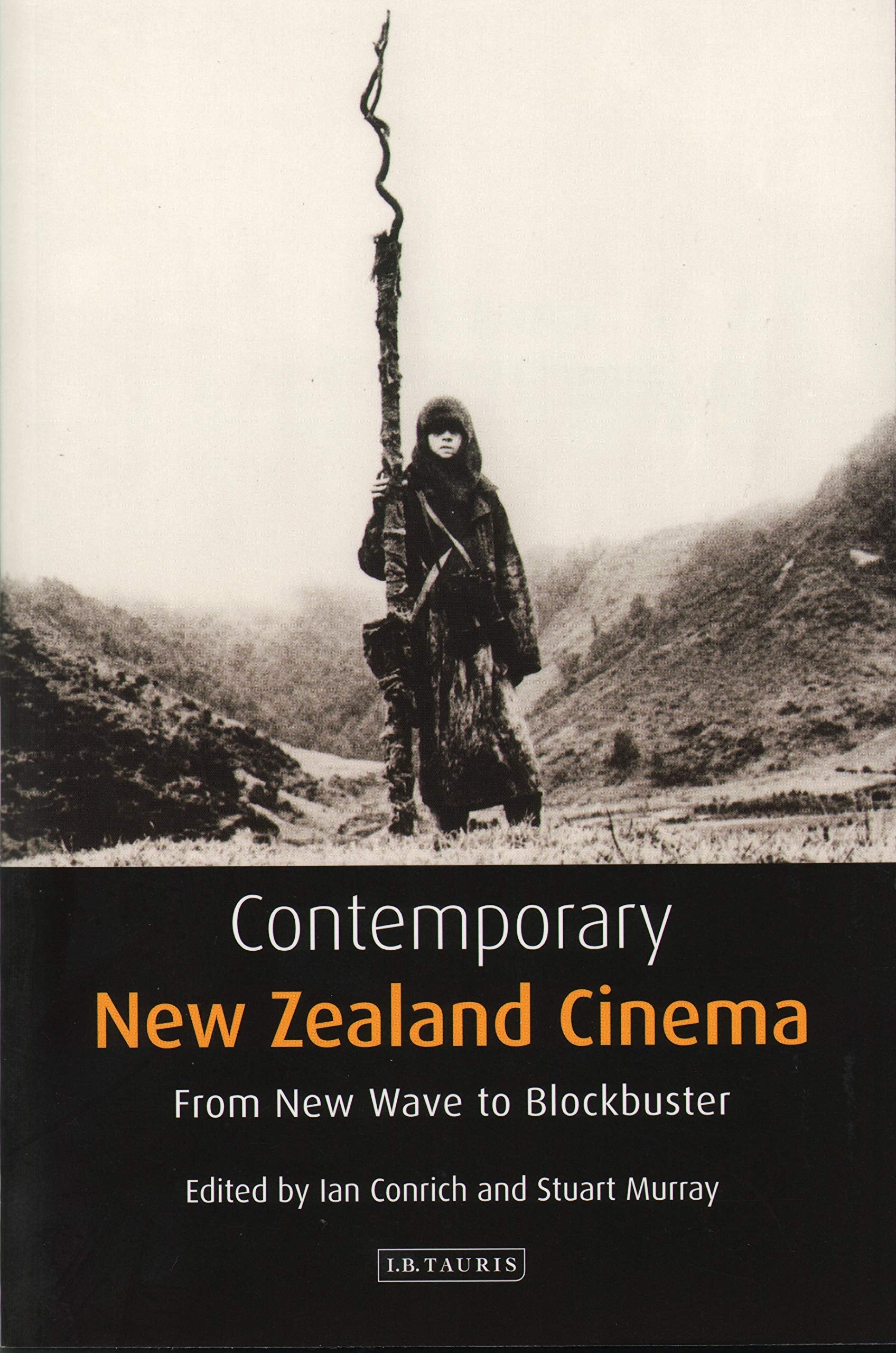 Contemporary New Zealand Cinema: From New Wave to Blockbuster (Tauris World Cinema) Social Sciences