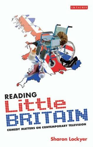 Reading Little Britain: Comedy Matters on Contemporary Television Social Sciences