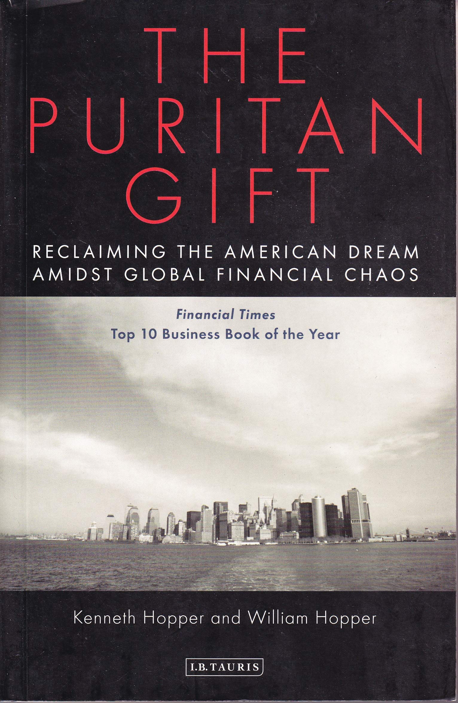 The Puritan Gift: Reclaiming the American Dream Amidst Global Financial Chaos Law