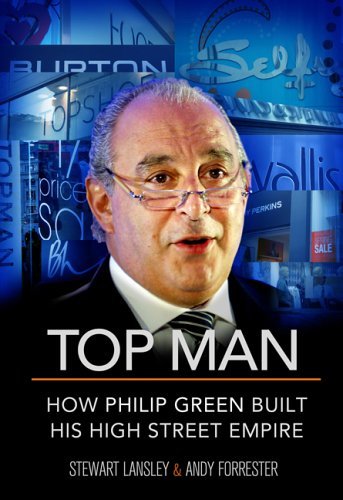 Top Man: How Philip Green Built His High Street Empire Politics & Society