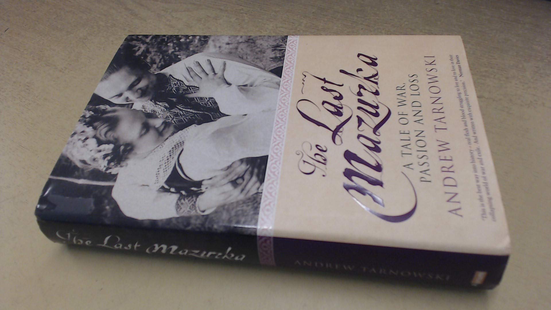 The Last Mazurka: A Tale of War Passion and Loss Politics & History