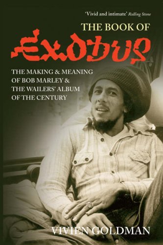 The Book of "Exodus": The Making and Meaning of "Bob Marley and the Wailers'" Album of the Century Pop culture Books