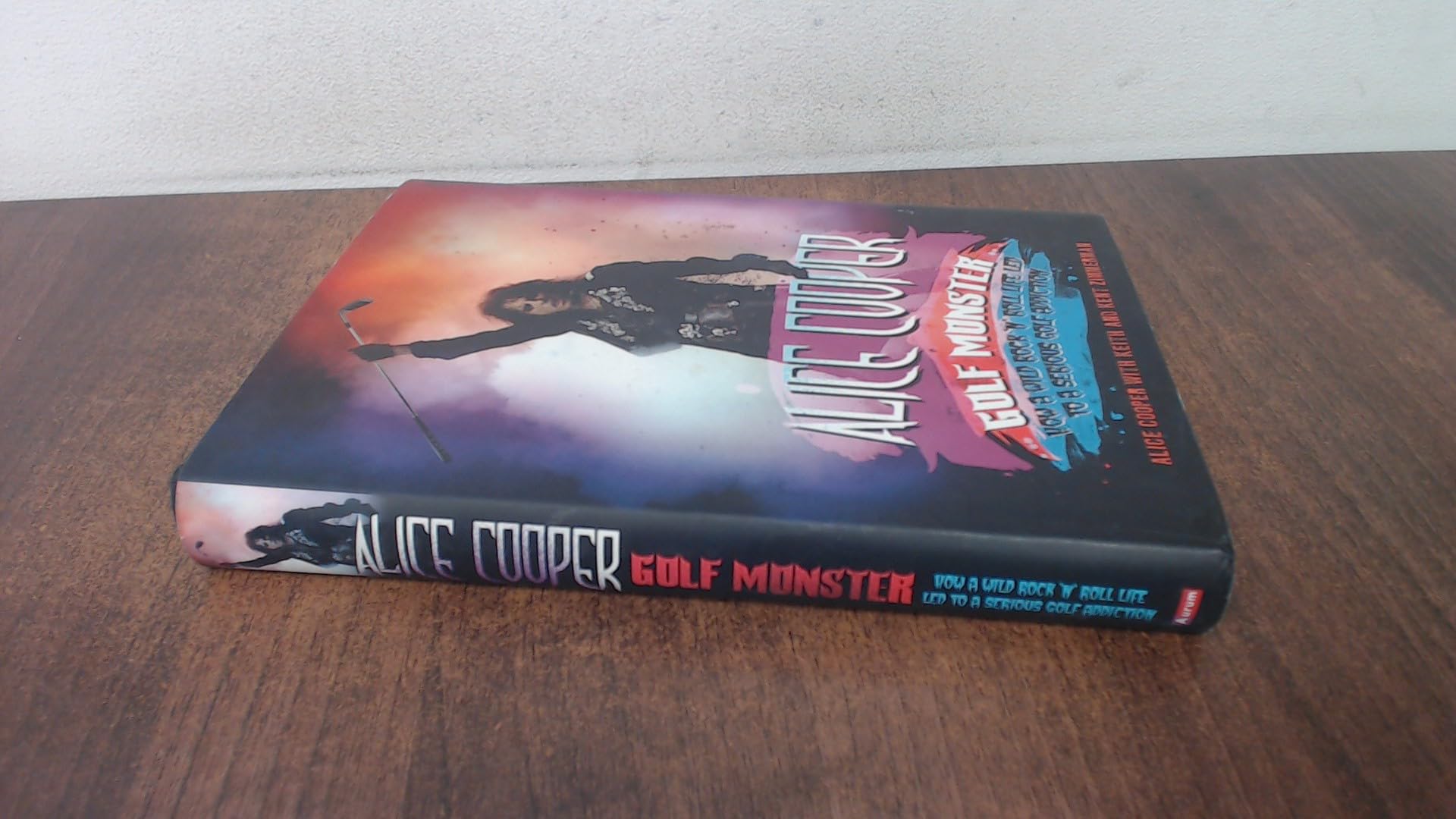 Alice Cooper: Golf Monster - My Twelve Steps to Becoming a Golf Addict Pop culture