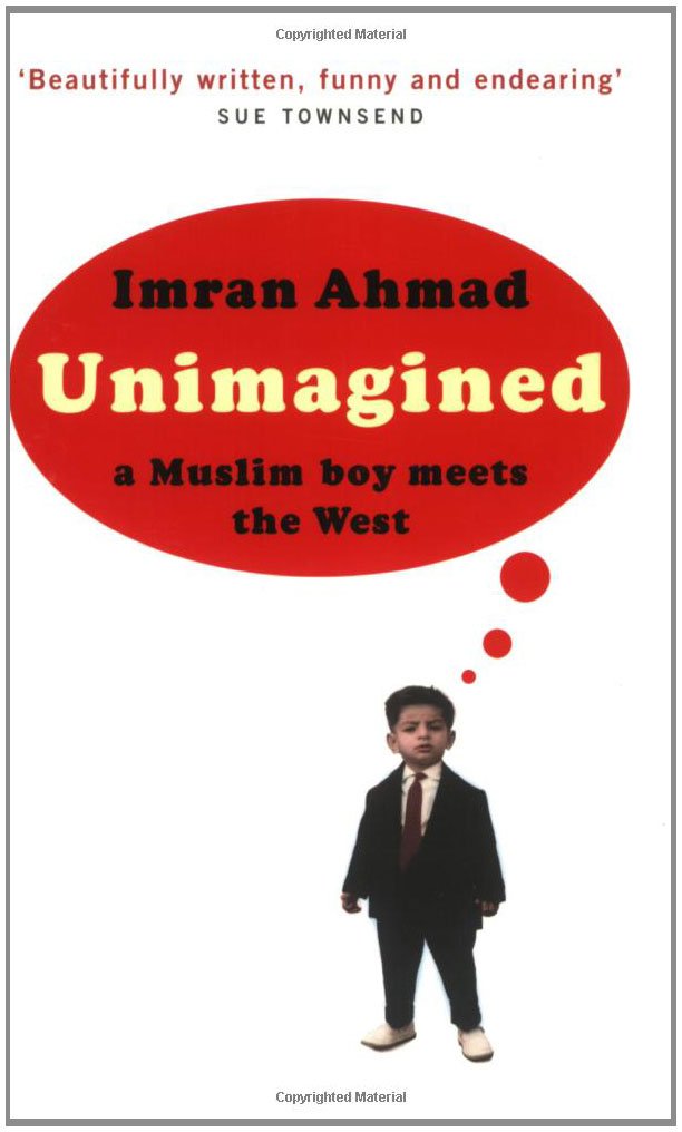 Unimagined: A Muslim Boy Meets the West book